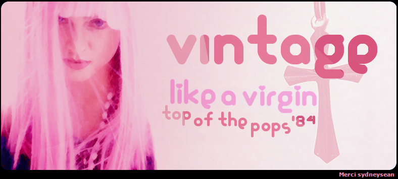 madonna like virgin. VINTAGE – “Like a Virgin” at