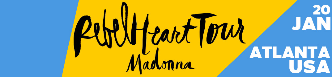 Rebel Heart Tour Atlanta20 janvier 2016